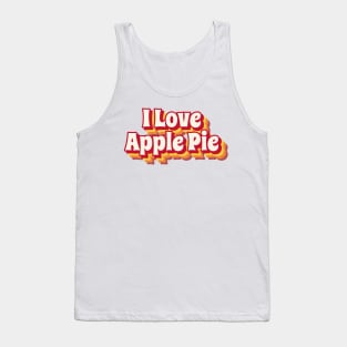 I Love Apple Pie Tank Top